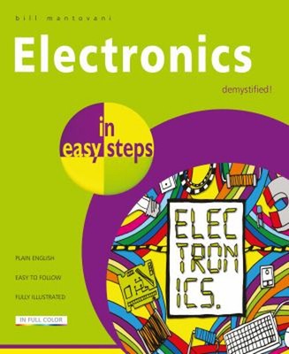 Electronics in easy steps Paperback Bill Mantovani