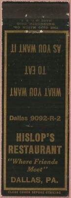 OLD nice ~ HISLOP S RESTAURANT ~ matchbook cover DALLAS, PA pennsylvania