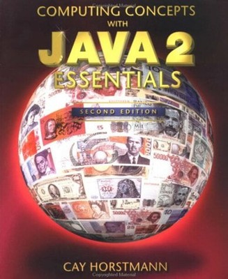 Computing Concepts with Java 2 Essentials Paperback Cay S. Horstm