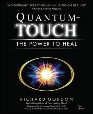 Quantum-Touch: The Power to Heal (Paperback or Softback)