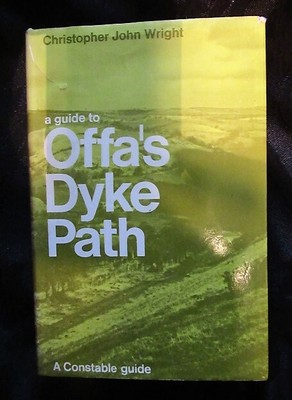 Offa's Dyke Path (A Guide to) by Chritopher John Wright inHardback 