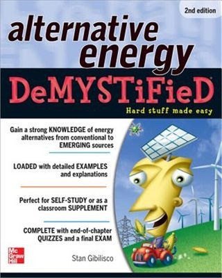 Alternative Energy Demystified, 2nd Edition (Paperback or Softback)