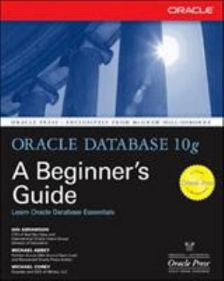 Oracle Database 10g: a Beginner's Guide Paperback