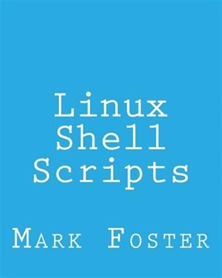 Linux Shell Scripts : How to Program With the Korn Shell and Awk, Paperback b...