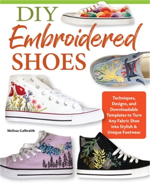 DIY Embroidered Shoes: Techniques, Designs, and Downloadable Templates to Person