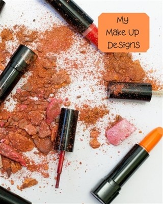 My Make Up Designs: Book of face chart templates for make up artist designers...