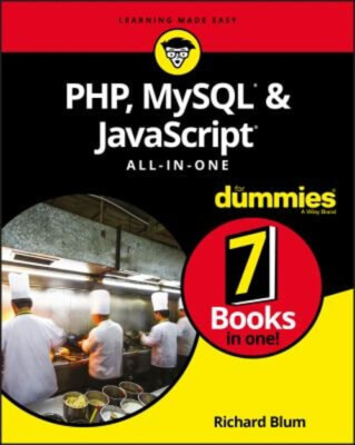 PHP, MySQL, and JavaScript All-In-One for Dummies Paperback Richa