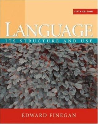 Language : Its Structure and Use Perfect Finegan