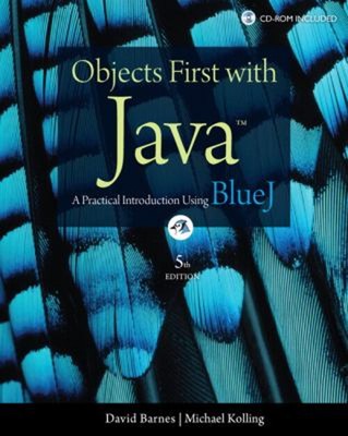 Objects First with Java : A Practical Introduction Using BlueJ Co