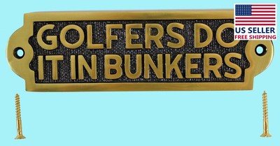 Solid Brass Sign GOLFERS DO IT IN BUNKERS Plaques | Renovator's Supply