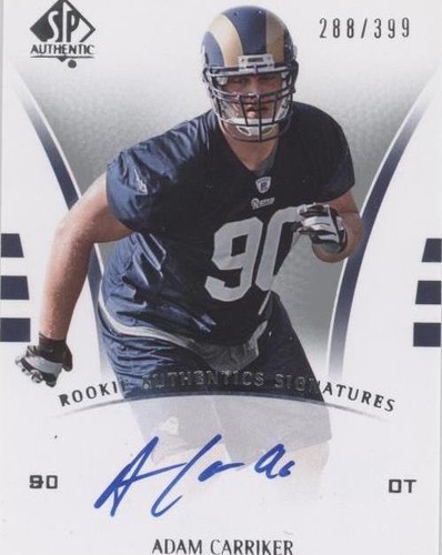2007 SP Authentic Adam Carriker #257