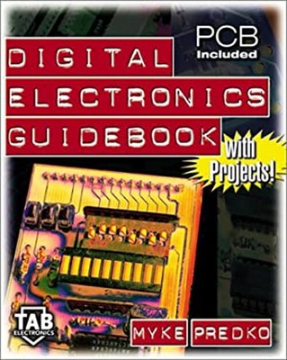Digital Electronics Guidebook : With Projects! Paperback Myke Pre