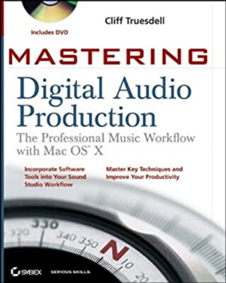 Mastering Digital Audio Production : The Professional Music Workf