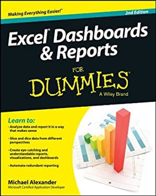 Excel Dashboards and Reports for Dummies Paperback Michael Alexan