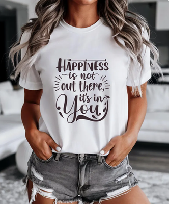 Happiness Motivational T-shirt. Inspiration for self-awareness & Empowerment