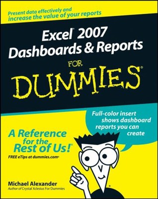 Excel 2007 Dashboards and Reports for Dummies Perfect Michael Ale