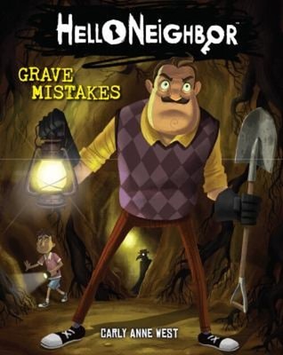 Grave Mistakes: an AFK Book Hello Neighbor #5 Paperback Carly Ann