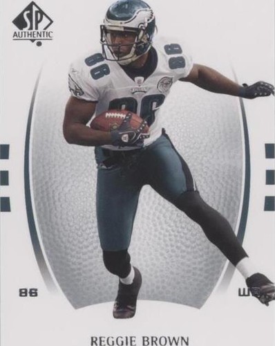 2007 SP Authentic Reggie Brown #72