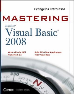Mastering Microsoft Visual Basic 2008 Perfect Evangelos Petroutso