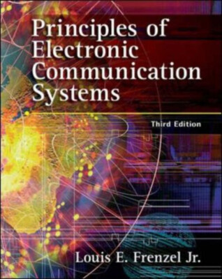 Principles of Electronic Communication Systems Hardcover Louis E.