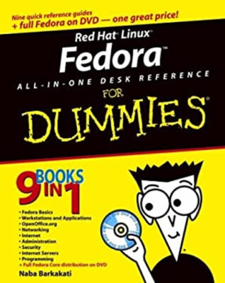 Red Hat Linux Fedora All-in-One Desk Reference for Dummies Naba B