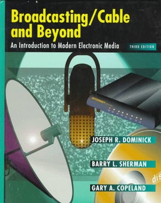 Broadcasting/Cable and Beyond : An Introduction to Modern Electro