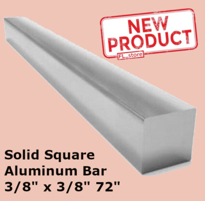Aluminum Square Bar 3/8'' x 3/8'' x 72'' Solid Stock 6061 Alloy 6 Feet Long Ft NEW