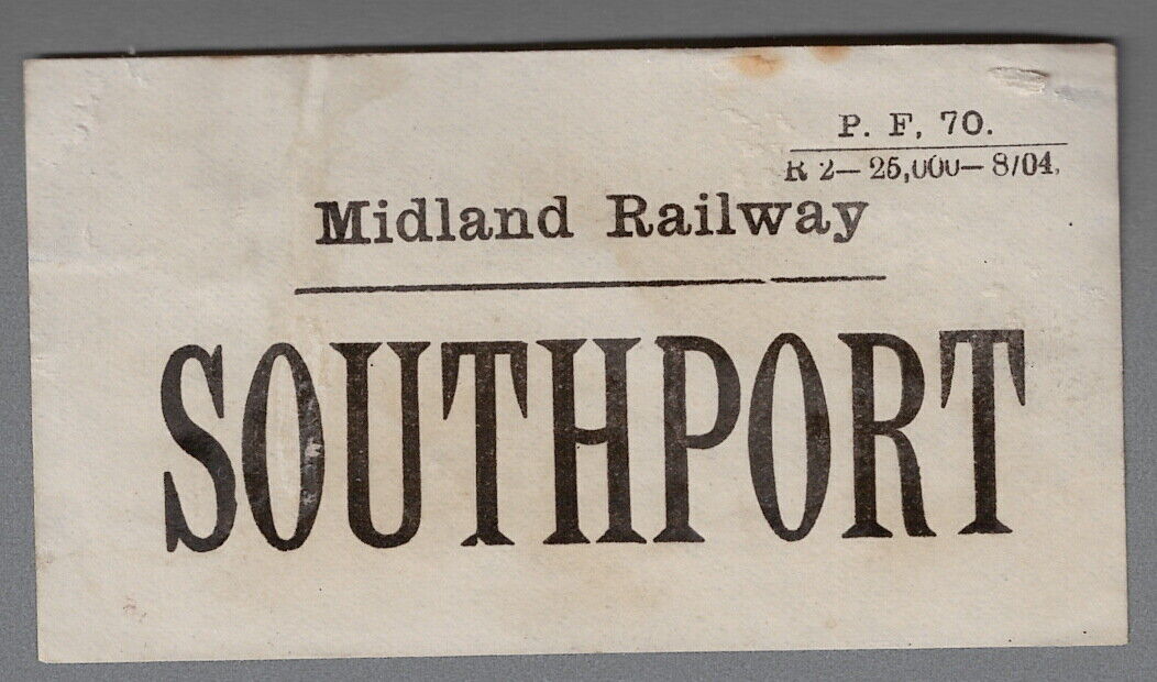 MIDLAND RAILWAY LUGGAGE LABEL - SOUTHPORT (P.F. 70 R 2) 8/04