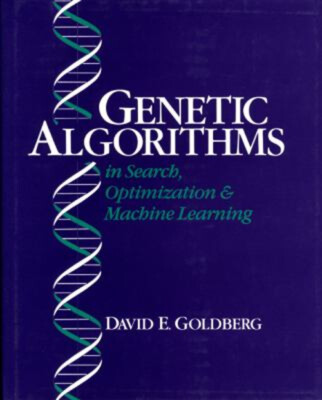 Genetic Algorithms in Search, Optimization and Machine Learning H