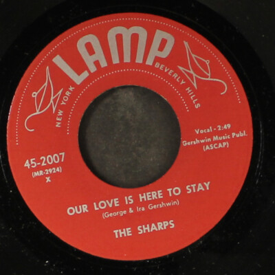 SHARPS: our love is here to stay / lock my heart LAMP 7'' Single 45 RPM