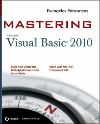 Mastering Microsoft Visual Basic 2010 Paperback Evangelos Petrout