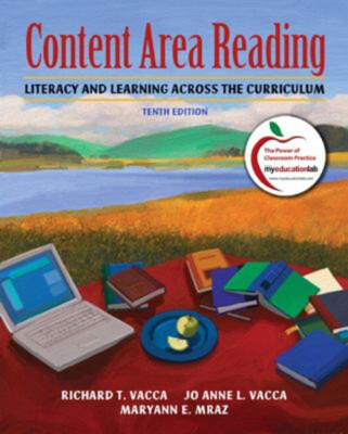 Content Area Reading : Literacy and Learning Across the Curriculu