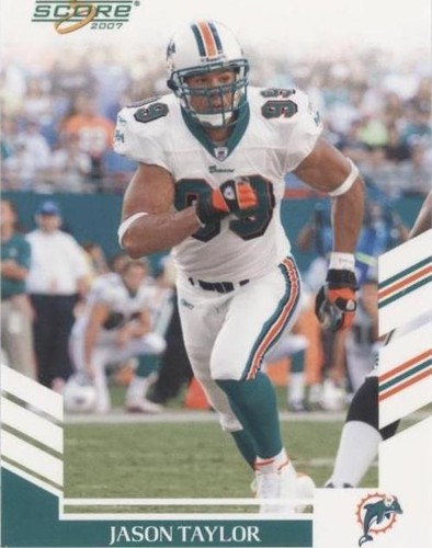 2007 Score Jason Taylor #150
