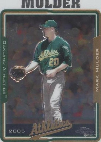 2005 Topps Chrome - Mark Mulder #193