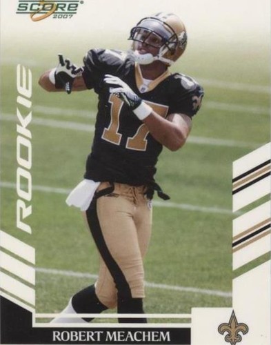 2007 Score Robert Meachem #366