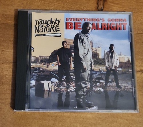 Naughty By Nature Everything's Gonna Be Alright Lyrics Naughty By Nature Everythings Gonna Be Alright CD Single OG Press 1991