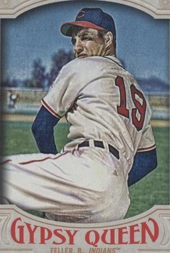 2016 Topps Gypsy Queen - Bob Feller #338