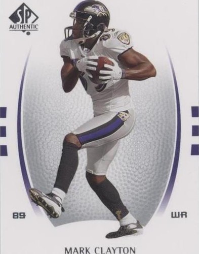 2007 SP Authentic Mark Clayton #57