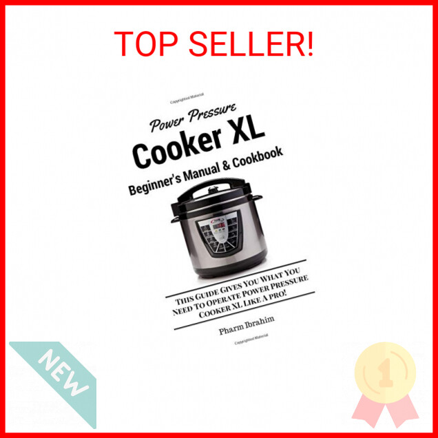 Xl Beginner's Manual & Cookbook: This Guide Gives You What