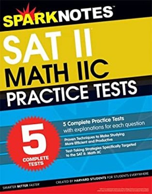 5 More Practice Tests for the SAT II Math IIC Paperback SparkNote