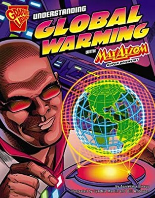Understanding Global Warming with Max Axiom, Super Scientist Agni