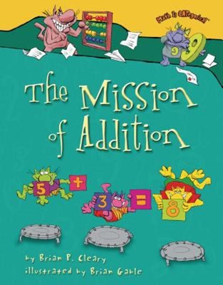 The Mission of Addition Paperback Brian P. Cleary