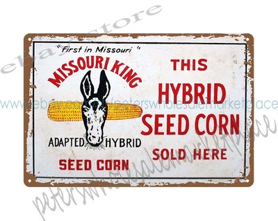 MISSOURI KING HYBRID SEED CORN FARM RANCH metal tin sign tin advertising signs