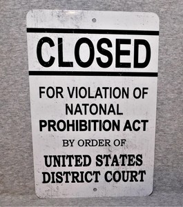 prohibition sign alcohol ban tavern act closed pub bar states metal united decor signs