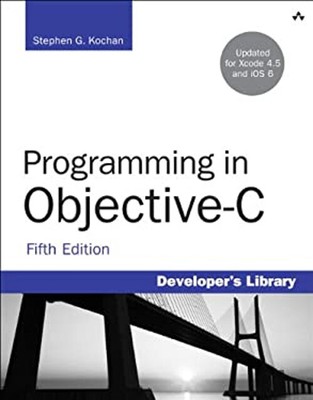 Programming in Objective-C Paperback Stephen G. Kochan