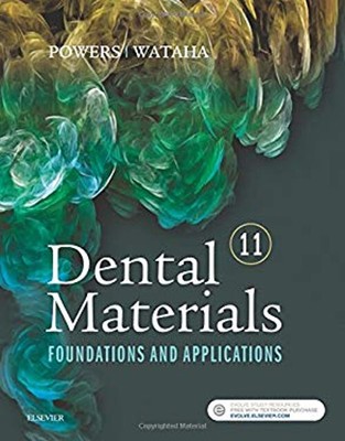 Dental Materials : Foundations and Applications John M., Wataha,