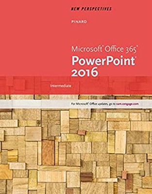 New Perspectives Microsoft? Office 365 and PowerPoint 2016 : Inte