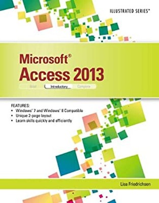 Microsoft Access 2013 : Illustrated Introductory Paperback Lisa F
