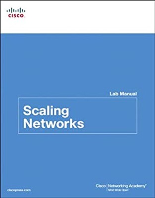 Scaling Networks Lab Manual Paperback Cisco Networking Academy Pr