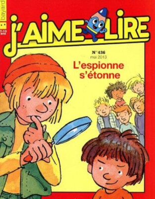 J'AIME LIRE N°436 ; L'ESPIONNE S'ETONNE ;